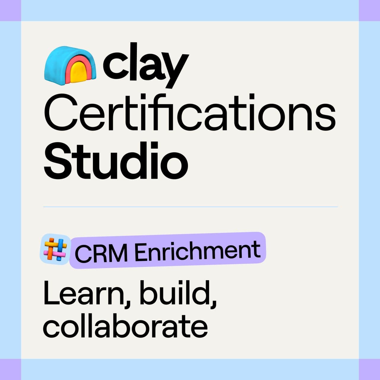 Clay Certifications Studio · CRM Enrichment Session